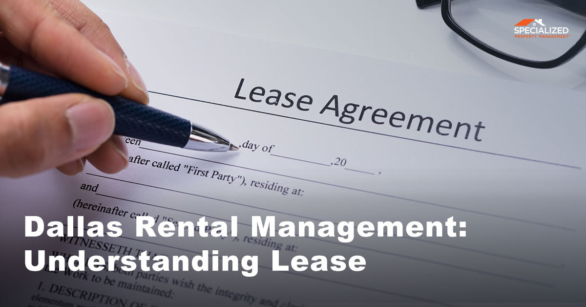 Dallas Rental Management: Understanding Lease Agreements