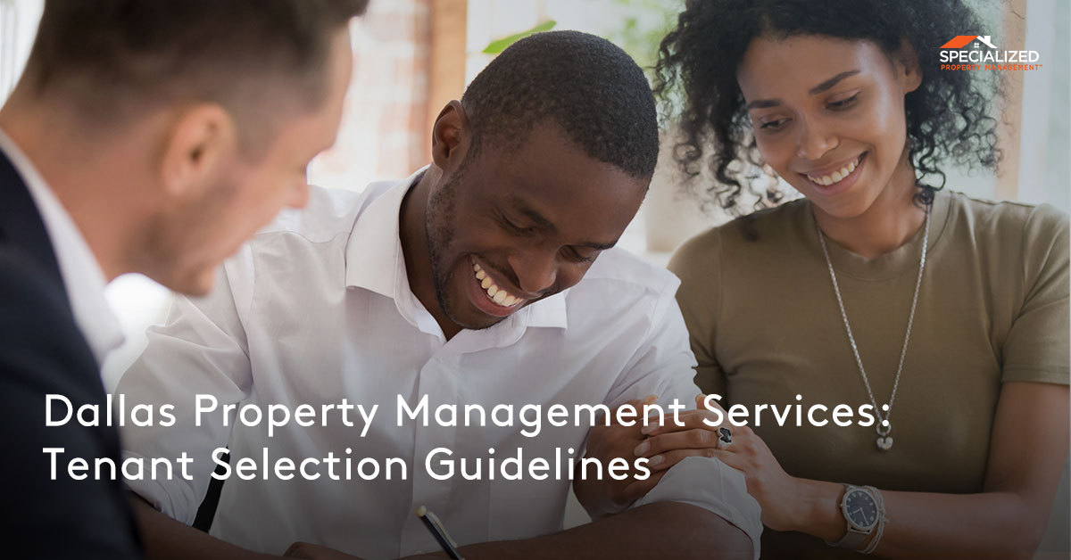 Dallas Property Management Services: Tenant Selection Guidelines