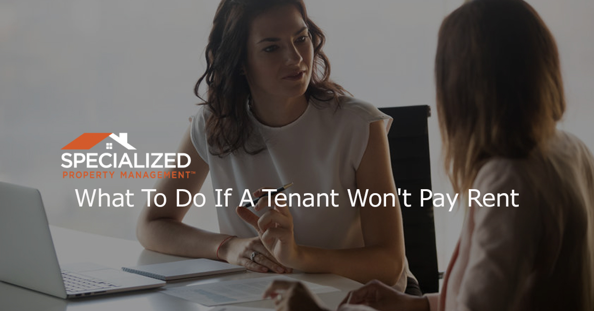 What to Do if a Tenant Won’t Pay Rent