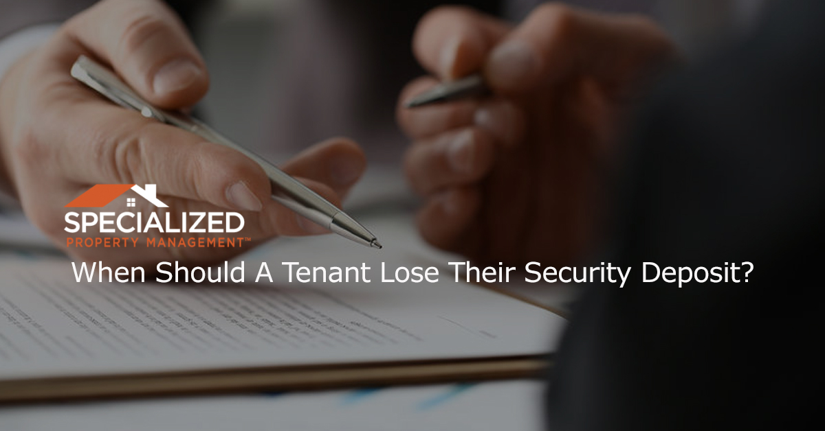 When Should A Tenant Lose Their Security Deposit?