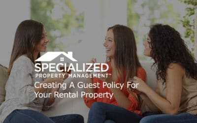 Creating A Guest Policy For Your Rental Property
