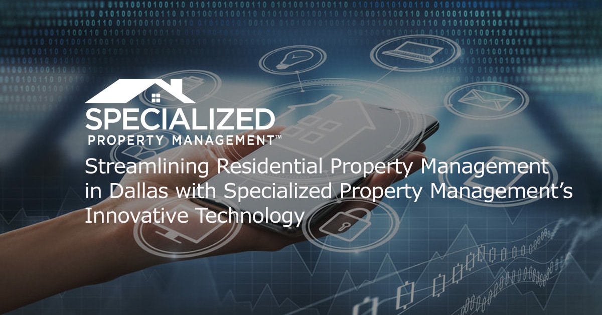 Streamlining Residential Property Management in Dallas with Specialized ...