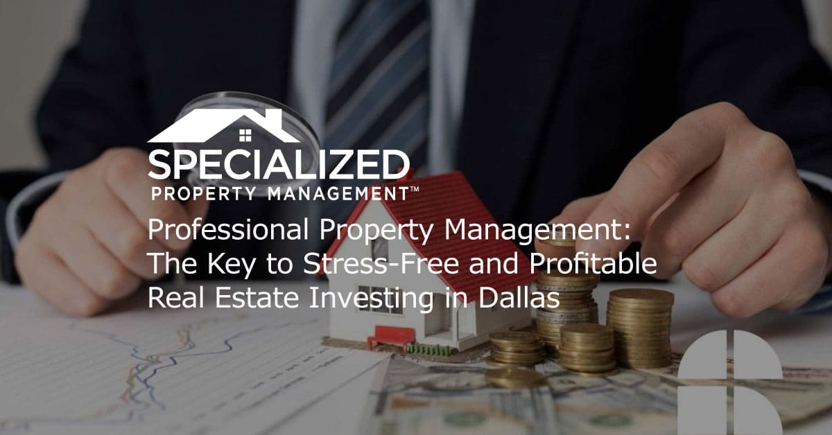 Dallas Stress Free Profitable Real Estate Investing