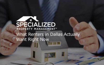 What Renters in Dallas Actually Want Right Now